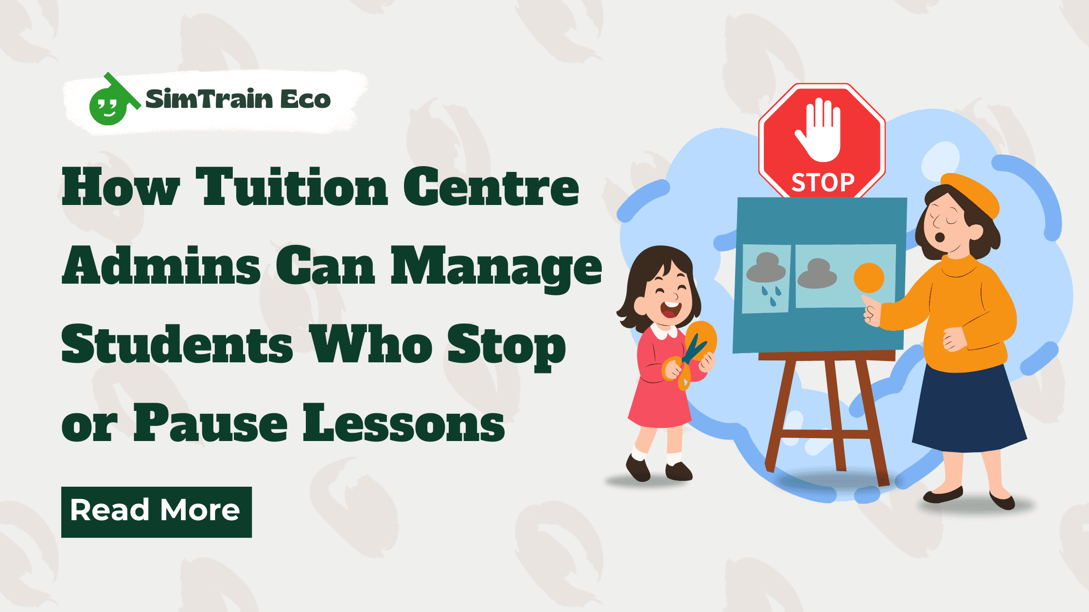 How Tuition Centre Admins Can Manage Students Who Stop or Pause Lessons