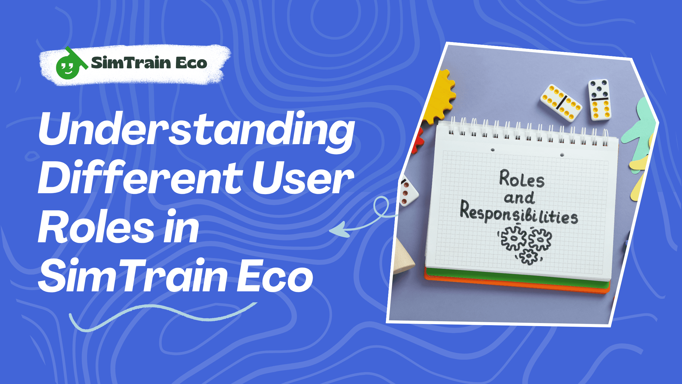 Understanding Different User Roles in SimTrain Eco